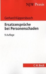 Ersatzansprüche bei Personenschaden - Küppersbusch, Gerhard; Wussow, Werner