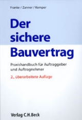 Der sichere Bauvertrag - Franke, Horst; Zanner, Christian; Kemper, Ralf