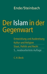 Der Islam in der Gegenwart - Ende, Werner; Steinbach, Udo