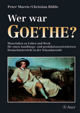 Wer war Goethe? - Peter Mareis, Christian Rühle