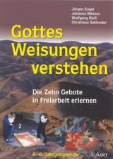 Gottes Weisungen verstehen - Jürgen Engel, Wolfgang Rieß, Christiane Sahlender