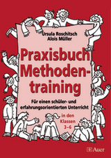 Praxisbuch Methodentraining - Alois Müller, Ursula Roschitsch