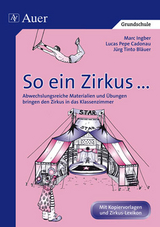 So ein Zirkus ... - Jürg T. Bläuer, Lucas P. Cadonau, Marc Ingber