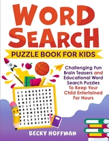 Word Search Puzzle Book For Kids - Becky Hoffman