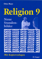 Religion Klasse 9 - Otto Mayr