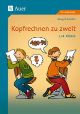 Kopfrechnen zu zweit, Klasse 3/4 - Margrit Ambühl