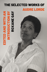 The Selected Works of Audre Lorde - Audre Lorde