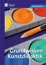 Grundwissen Kunstdidaktik - Jennifer Gisbertz-Künster