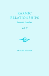 Karmic Relationships: Volume 5 - Rudolf Steiner