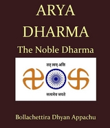 Arya Dharma -  Dhyan Appachu Bollachettira