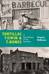 Tortillas, Tiswin, and T-Bones - Gregory McNamee