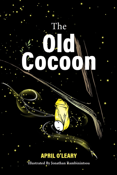 Old Cocoon -  April O'Leary