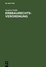 Erbbaurechtsverordnung - Siegfried Räfle