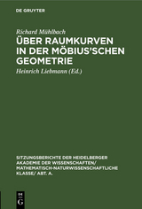 Über Raumkurven in der Möbius’schen Geometrie - Richard Mühlbach