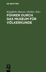 Führer durch das Museum für Völkerkunde - 