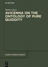 Avicenna on the Ontology of Pure Quiddity - Damien Janos