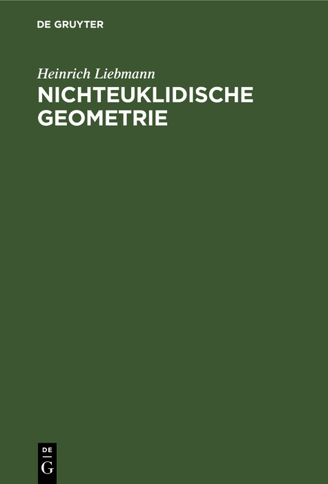 Nichteuklidische Geometrie - Heinrich Liebmann