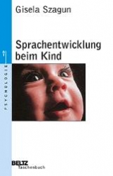 Sprachentwicklung beim Kind - Gisela Szagun