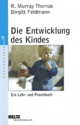 Die Entwicklung des Kindes - R Murray Thomas, Birgitt Feldmann