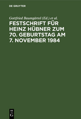 Festschrift für Heinz Hübner zum 70. Geburtstag am 7. November 1984 - 