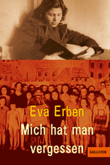 Mich hat man vergessen - Eva Erben