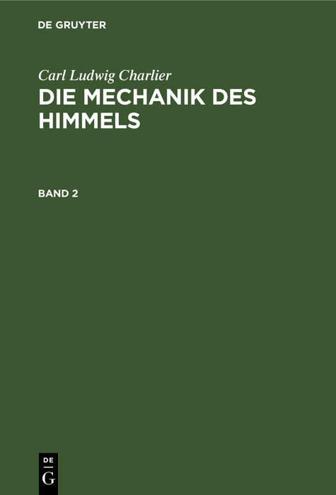 Carl Ludwig Charlier: Die Mechanik des Himmels. Band 2 - Carl Ludwig Charlier