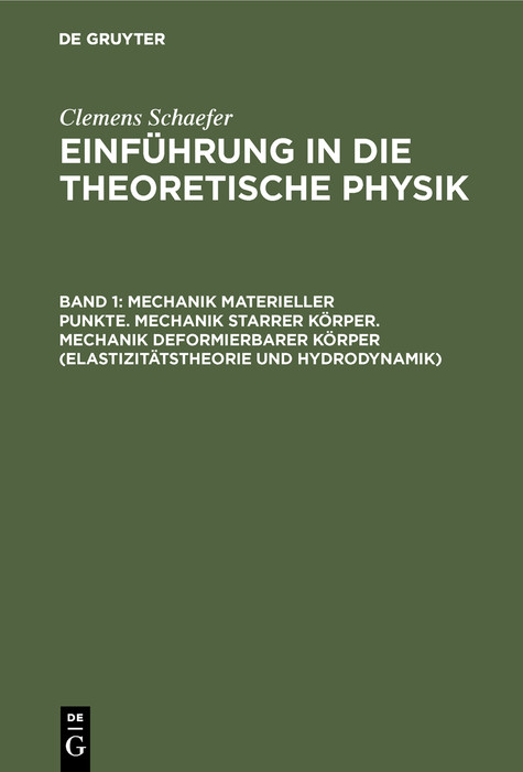 Mechanik materieller Punkte. Mechanik starrer Körper. Mechanik deformierbarer Körper (Elastizitätstheorie und Hydrodynamik) - 