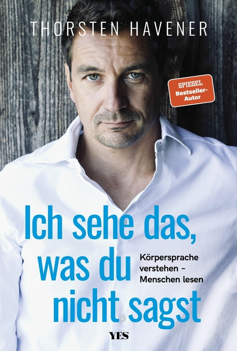 Ich sehe das, was du nicht sagst - Thorsten Havener