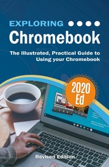 Exploring Chromebook 2020 Edition - Kevin Wilson