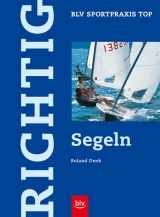 Richtig Segeln - Denk, Roland