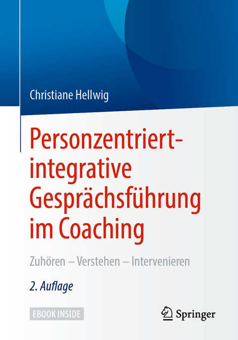 Personzentriert-integrative Gesprächsführung im Coaching - Christiane Hellwig