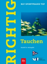 Richtig Tauchen - Rudolf B Holzapfel