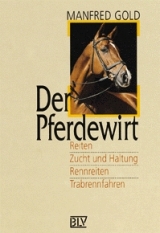 Der Pferdewirt - Manfred Gold