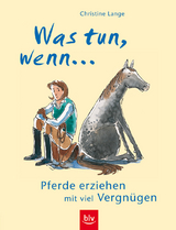 Was tun, wenn... - Christine Lange