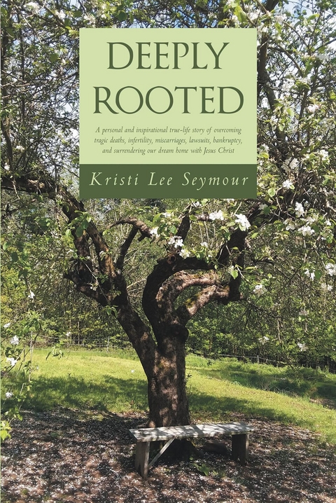 Deeply Rooted -  Kristi Lee Seymour