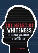 The Heart of Whiteness - Robert Jensen