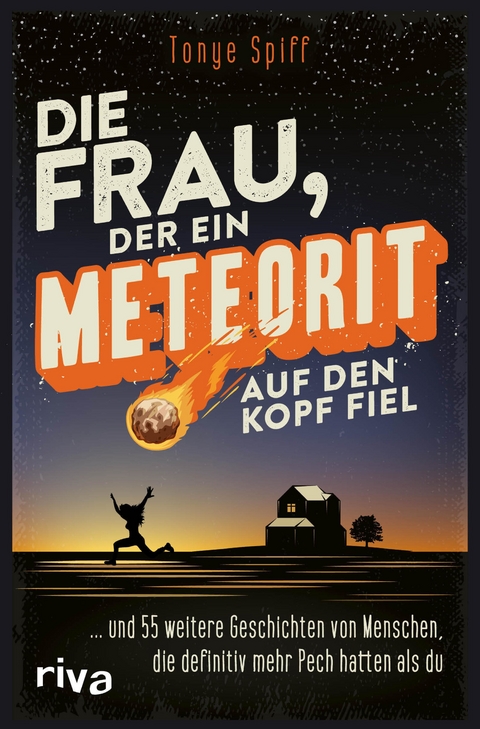 Die Frau, der ein Meteorit auf den Kopf fiel - Tonye Spiff