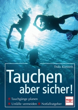 Tauchen - aber sicher! - Thilo Künneth