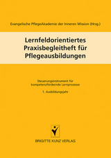 Lernfeldorientiertes Praxisbegleitheft für Pflegeausbildungen