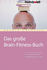 Das große Brain-Fitness-Buch - Oppolzer, Ursula