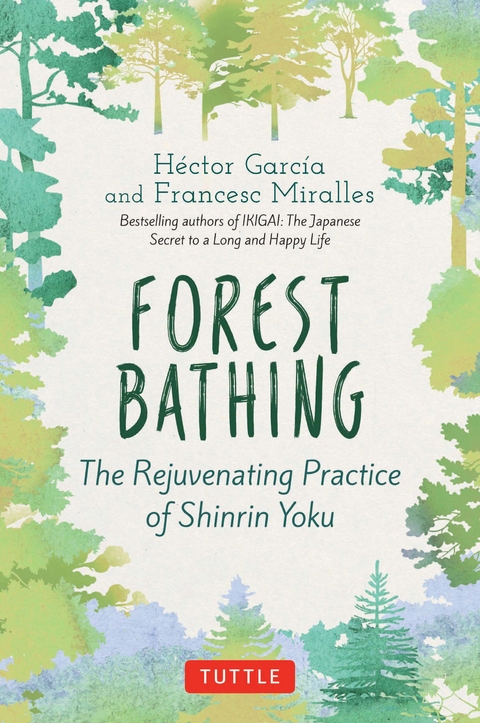 Forest Bathing -  Hector Garcia,  Francesc Miralles