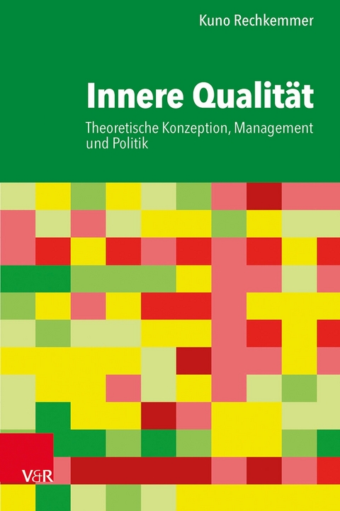 Innere Qualität -  Kuno Rechkemmer