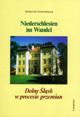 Niederschlesien im Wandel - Trierenberg, Heinrich