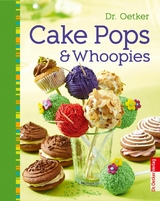 Cake Pops & Whoopies - Dr. Oetker