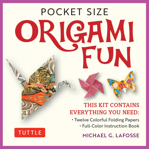 Pocket Size Origami Fun Kit -  Michael G. Lafosse