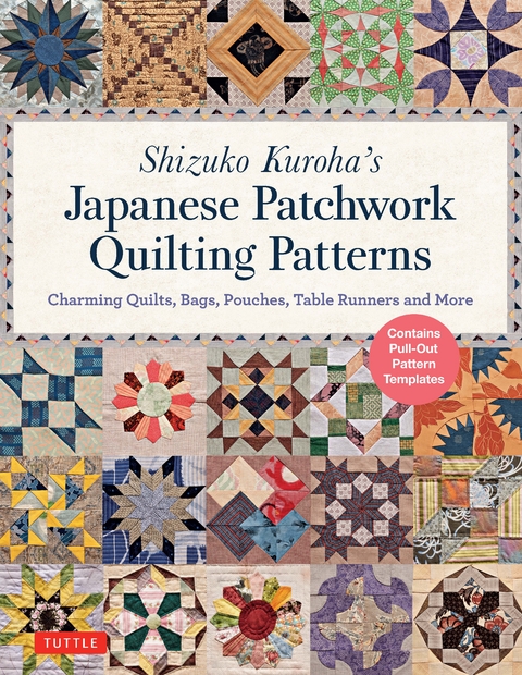 Shizuko Kuroha's Japanese Patchwork Quilting Patterns - Shizuko Kuroha