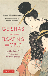 Geishas and the Floating World -  Ethel Longstreet,  Stephen Longstreet