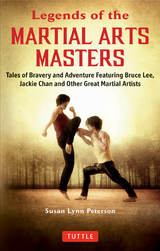 Legends of the Martial Arts Masters -  Susan Lynn Peterson