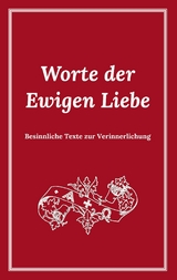 Worte der Ewigen Liebe - Jakob Lorber