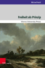 Freiheit als Prinzip -  Michael Hackl